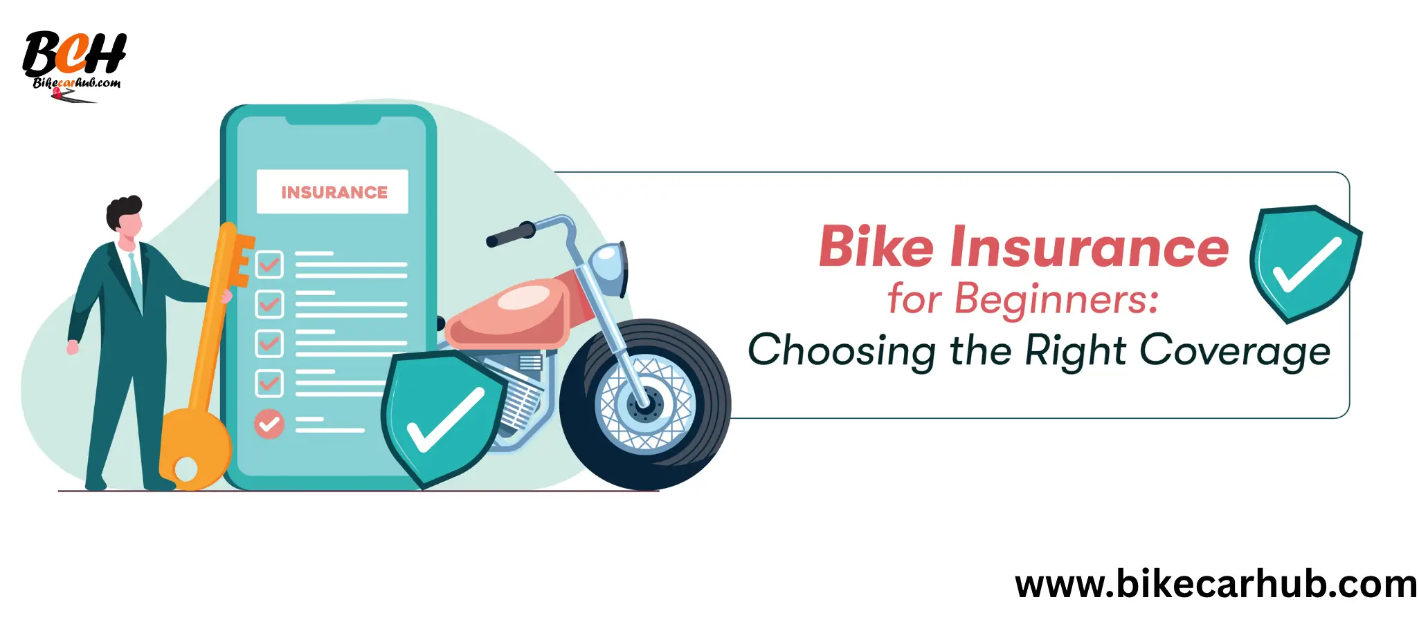 Choosing the Right Bike Insurance: Coverage Types, Policy Checklist, and Expert Tips